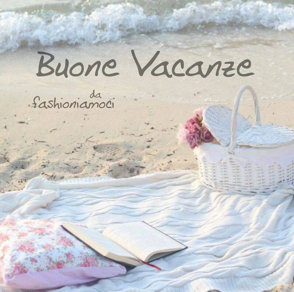 buone-vacanze- fashioniamoci